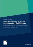 Whistle-Blowing-Systeme in deutschen Unternehmen di Esther Pittroff edito da Gabler, Betriebswirt.-Vlg