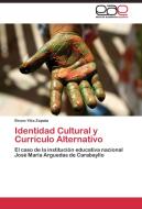 Identidad Cultural y Currículo Alternativo di Bruno Yika Zapata edito da EAE