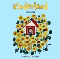 Kinderland di Irmhild Foessl edito da myMorawa