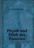 Physik Und Ethik Des Pan Tius di Joseph Kaussen edito da Book On Demand Ltd.