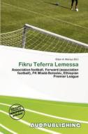 Fikru Teferra Lemessa edito da Aud Publishing