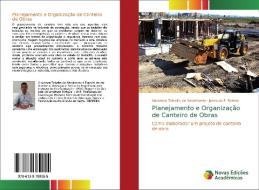 Planejamento e Organização de Canteiro de Obras di Anderson Teixeira do Nascimento, Jonas de F. Ramos edito da Novas Edições Acadêmicas