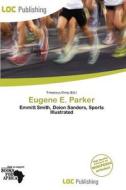 Eugene E. Parker edito da Loc Publishing
