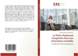 La Police Nationale Congolaise face aux infractions virtuelles di Hilaire Wabende Bakadi-Bamba edito da Editions universitaires europeennes EUE