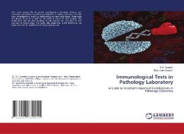 Immunological Tests In Pathology Laboratory di D K Awasthi, Gyanendra Awasthi edito da LAP Lambert Academic Publishing