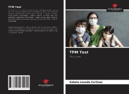 TFM Test di Sabela Losada Cortizas edito da Our Knowledge Publishing