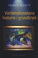 Verdenskunstens historie i grundtræk di Francis Beckett edito da Lindhardt og Ringhof