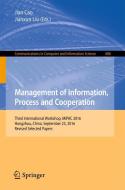 Management of Information, Process and Cooperation di Jian Cao edito da Springer