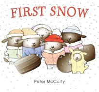 First Snow di Peter Mccarty edito da BALZER & BRAY