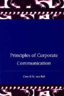Principles Corporate Communication di Cees van Riel edito da Pearson Education (us)