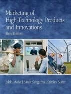 Marketing of High-Technology Products and Innovations di Jakki J. Mohr, Sanjit Sengupta, Stanley Slater edito da Prentice Hall