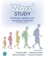 Word Study for Phonics, Spelling, and Vocabulary Instruction (Formerly Words Their Way(tm)) di Donald Bear, Marcia Invernizzi, Shane Templeton, Francine Johnston edito da Pearson Education