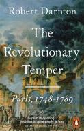 The Revolutionary Temper di Robert Darnton edito da Penguin Books Ltd