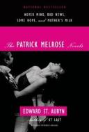 The Patrick Melrose Novels: Never Mind, Bad News, Some Hope, and Mother's Milk di Edward St Aubyn edito da Picador USA
