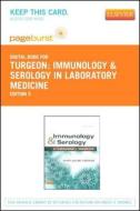 Immunology & Serology in Laboratory Medicine - Pageburst E-Book on Vitalsource (Retail Access Card) di Mary Louise Turgeon edito da Mosby