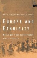 Europe and Ethnicity di Seamus Dunn edito da Routledge