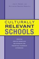 Culturally Relevant Schools di Jean A. Madsen, Reitumetse Obakeng Mabokela edito da Taylor & Francis Ltd