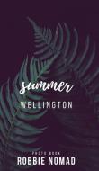 Summer Wellington di Steprobooks edito da BLURB INC
