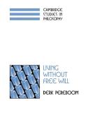 Living Without Free Will di Derk Pereboom edito da Cambridge University Press