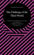 The Challenge of the Third World di Joseph Burtt Hutchinson, Allen Ed. Hutchinson, Joseph Hutchinson edito da Cambridge University Press