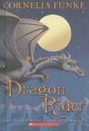 Dragon Rider di Funke Cornelia edito da TURTLEBACK BOOKS