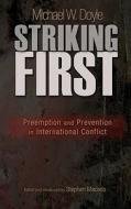 Striking First di Michael W. Doyle edito da Princeton University Press