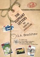 The Elephant Letters: The Story of Billy and Kani di G. A. Bradshaw edito da LIGHTNING SOURCE INC