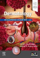 Dermatology: An Illustrated Colour Text di David Gawkrodger, Michael R. Ardern-Jones edito da ELSEVIER