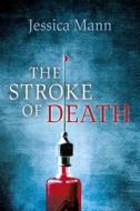 The Stroke of Death di Jessica Mann edito da Joffe Books