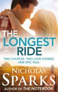 The Longest Ride di Nicholas Sparks edito da Little, Brown Book Group