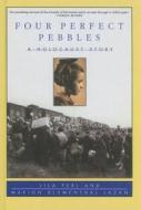 Four Perfect Pebbles: A Holocaust Story edito da Perfection Learning