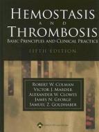 Hemostasis And Thrombosis edito da Lippincott Williams And Wilkins