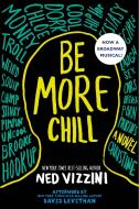 Be More Chill di Ned Vizzini edito da Hachette Book Group USA