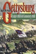 Gettysburg: Culp's Hill and Cemetery Hill di Harry W. Pfanz edito da UNIV OF NORTH CAROLINA PR