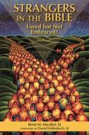 Strangers in the Bible: Loved But Not Embraced di René Micallef edito da PAULIST PR