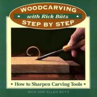 How to Sharpen Carving Tools di Rick Butz, Ellen Butz edito da Stackpole Books