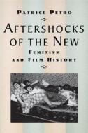 Aftershocks of the New di Patrice Petro edito da Rutgers University Press
