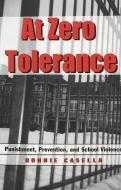 At Zero Tolerance di Ronnie Casella edito da Lang, Peter