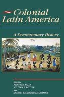 Colonial Latin America edito da Rowman & Littlefield Publishers