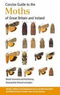 Concise Guide To The Moths Of Great Britain And Ireland di Martin Townsend, Paul Waring edito da Osprey Publishing
