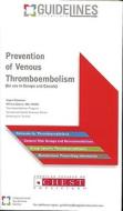 Prevention Of Venous Thromboembolism (vte) di American College of Chest Physicians edito da International Guidelines Center