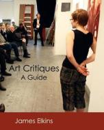 A Guide di James Elkins edito da New Academia Publishing, Llc