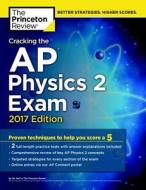 Cracking The Ap Physics 2 Exam di Princeton Review edito da Random House Usa Inc