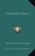 Preacher's Kids di Grace Nies Fletcher edito da Kessinger Publishing