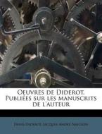 Oeuvres De Diderot. Publi Es Sur Les Man di Denis Diderot edito da Nabu Press