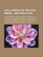 L5r: Legend Of The Five Rings - Unicorn di Source Wikia edito da Books LLC, Wiki Series