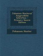Johannes Honterus' Ausgewahlte Schriften di Johannes Honter edito da Nabu Press
