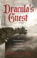 Dracula's Guest di Michael Sims edito da Bloomsbury Publishing PLC