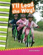 I'll Lead the Way! (Grade 2) di Joanne Mattern edito da TEACHER CREATED MATERIALS