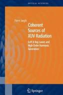 Coherent Sources of XUV Radiation di Pierre Jaeglé edito da Springer New York